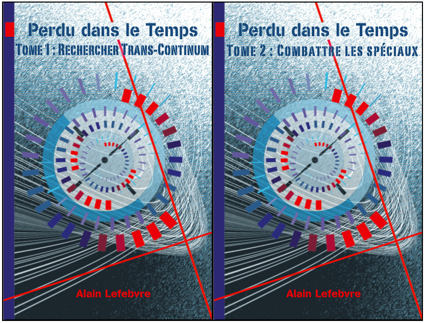 Perdu dans le temps (SF), tomes 1 & 2 Alain Lefebvre Créations